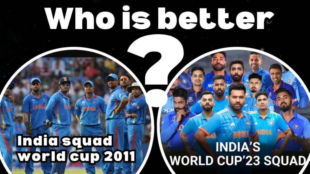 comparison team India's squad before 2011 and 2023 World Cup